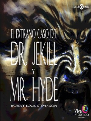 cover image of El Extraño Caso del Dr. Jekyll y Mr. Hyde